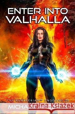 Enter Into Valhalla Michael Anderle 9781642024241 Lmbpn Publishing