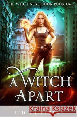 A Witch Apart Martha Carr, Michael Anderle, Judith Berens 9781642024715 Lmbpn Publishing