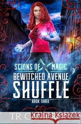 Bewitched Avenue Shuffle: An Urban Fantasy Action Adventure Martha Carr Michael Anderle Tr Cameron 9781642026764 Lmbpn Publishing