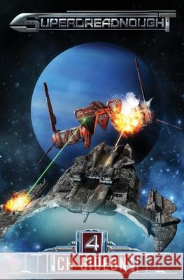 Superdreadnought 4: A Military AI Space Opera Craig Martelle Michael Anderle Tim Marquitz 9781642027396 Lmbpn Publishing