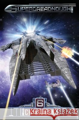 Superdreadnought 6: A Military AI Space Opera Craig Martelle, Julia Huni, Michael Anderle 9781642027419 Lmbpn Publishing