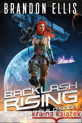 Backlash Rising Brandon Ellis 9781642029406 Lmbpn Publishing