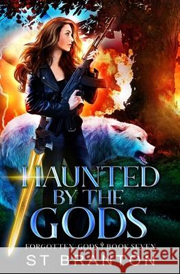 Haunted By The Gods CM Raymond Le Barbant St Branton 9781642029642 Lmbpn Publishing