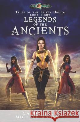 Legends Of The Ancients: Age Of Magic - A Kurtherian Gambit Series Michael Anderle, Candy Crum 9781642029673 Lmbpn Publishing