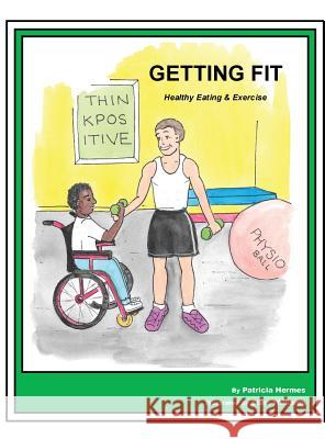 Story Book 15 Getting Fit: Healthy Eating & Exercise Patricia Hermes Starr Williams 9781642041019 Farabee Publishing