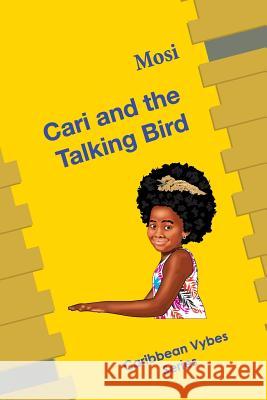 Cari and the Talking Bird Mosi - 9781642042290 I-Landers