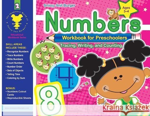 Snissy Snit Burger(tm) Numbers Workbook for Preschoolers Joyce Ann Evans 9781642046168 Joyce Ann Evans