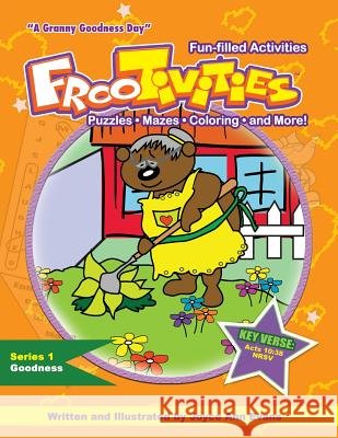 A Granny Goodness Day Frootivities(tm) Joyce Ann Evans 9781642047561 Joyce Ann Evans