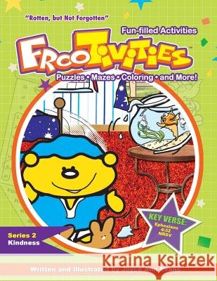 Rotten, But Not Forgotten Frootivities(tm) Joyce Ann Evans 9781642047578 Joyce Ann Evans