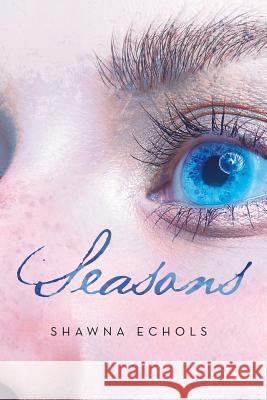 Seasons Shawna Echols 9781642148596