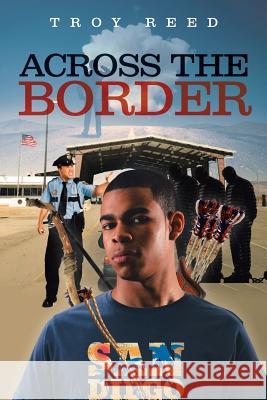 Across the Border Troy Reed 9781642149036