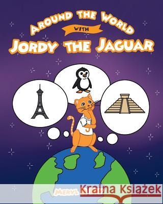 Around the World with Jordy the Jaguar Meryl Day 9781642149128