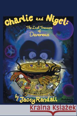 Charlie and Nigel: The Lost Treasure of Devereux Jacey Randall 9781642149739