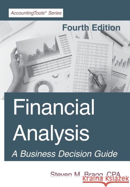 Financial Analysis: Fourth Edition Steven M. Bragg 9781642210545