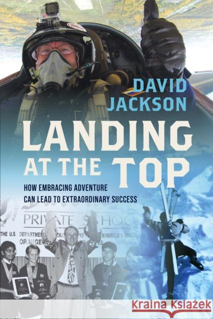 Landing at the Top David Jackson 9781642259308