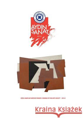 Istanbul Aydin Universityjournal of Fine Arts Faculty Resat Basar 9781642260212