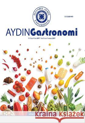 Aydin Gastronomi Kamil Bostan Candan Varlık Ayla Unver Alcay 9781642260250 Iau International