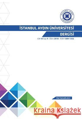 Istanbul Aydin Universitesi Dergisi Deniz Yengİn Tamer Bayrak 9781642261714 Istanbul Aydin University International