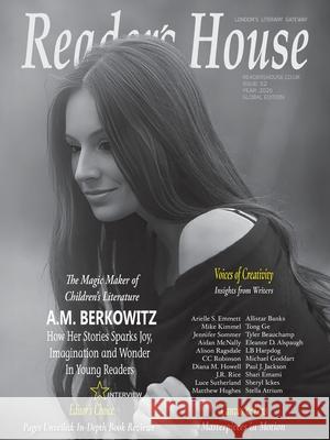 Reader's House Magazine - A.M. Berkowitz: Interviews with award winning authors;Arielle S. Allistarike Kimmel, Jennifer Sommer, Aidan McNally, Alison Newyox Media 9781642264289 Newyox Media