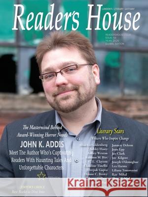 Reader's House Magazine Issue 54: John K. Addis and exceptional authors Newyox Media 9781642264326 Newyox Media