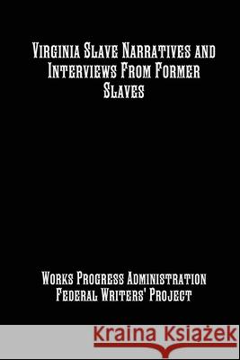 Virginia Slave Narratives and Interviews From Former Slaves Mitchell, Ma Joe 9781642270044 Historic Publishing