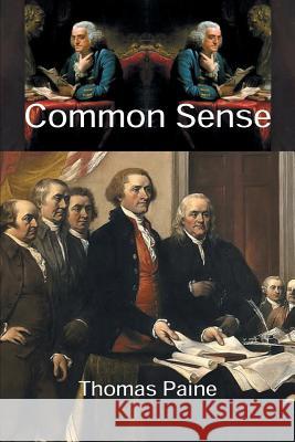 Common Sense Thomas Paine Historic Publishing E. Haldeman-Julius 9781642270099 Historic Publishing