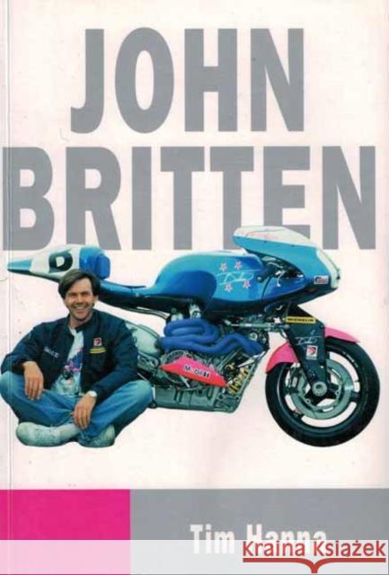 John Britten Tim Hanna 9781642341300 Octane Press