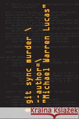 git sync murder Michael Warren Lucas 9781642350555 Tilted Windmill Press