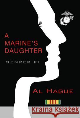 A Marine's Daughter Al Hague 9781642371185 Gatekeeper Press