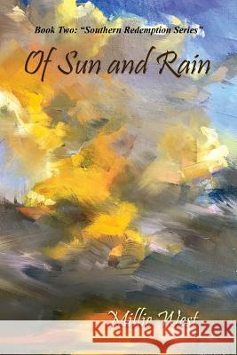 Of Sun and Rain Millie West 9781642371215 Gatekeeper Press