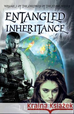 Entangled Inheritance J. L. Shelton 9781642371871 Gatekeeper Press