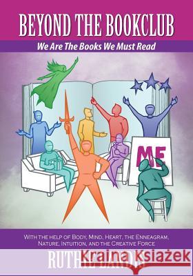 Beyond the Bookclub: We Are The Books We Must Read Landis, Ruthie 9781642373035