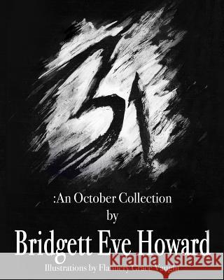 31: An October Collection Bridgett Eve Howard, Flannery Grace Vaught 9781642373981