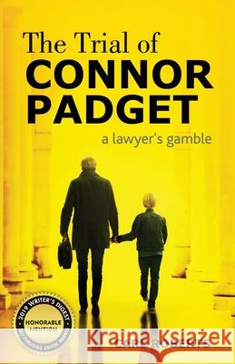 The Trial of Connor Padget Carl Roberts 9781642374834