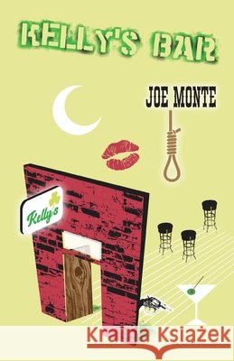 Kelly's Bar Joe Monte, Kevin Akers 9781642377255