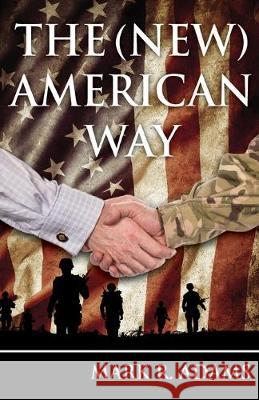 The (New) American Way Mark R Adams 9781642377507 Gatekeeper Press