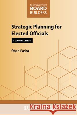 Strategic Planning for Elected Officials: Second Edition Obed Pasha 9781642381313 Unc School of Government