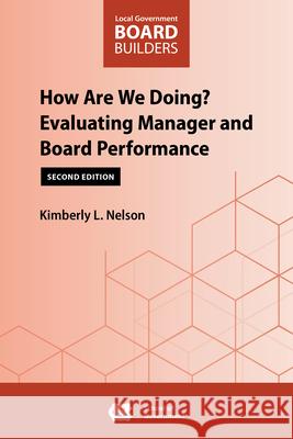 How Are We Doing?: Evaluating Manager and Board Performance Kimberly L. Nelson 9781642381368