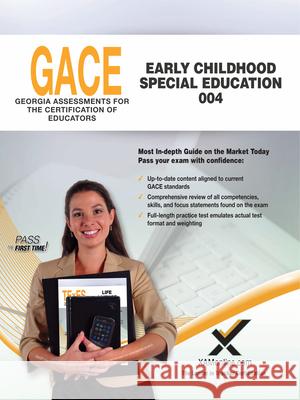 Gace Early Childhood Special Education 004 Sharon A. Wynne 9781642390247 Xamonline