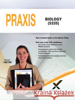 Praxis Biology: Content Knowledge (5235) Sharon A. Wynne 9781642390469 Xamonline