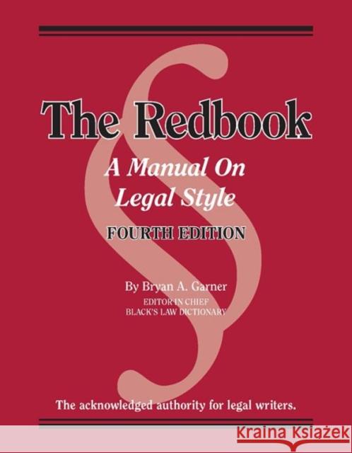 The Redbook: A Manual on Legal Style, with Quizzing Bryan A. Garner   9781642422689