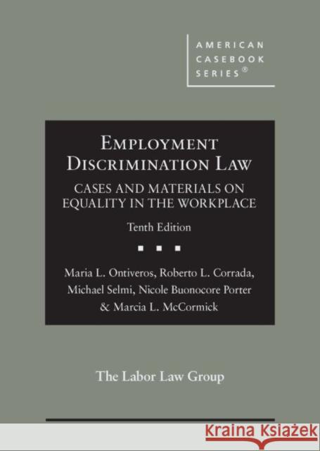 Employment Discrimination Law, Cases and Materials on Equality in the Workplace Nicole B. Porter 9781642429558 West Academic