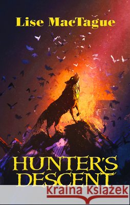 Hunter's Descent Lise Mactague 9781642470727