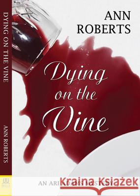 Dying on the Vine  9781642471229 Bella Books