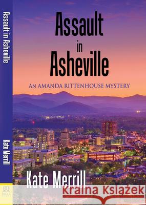 Assault in Asheville Kate Merrill 9781642471281 Bella Books