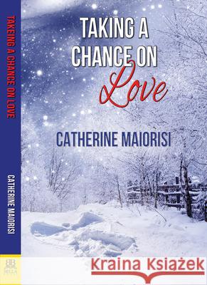 Taking a Chance on Love Catherine Maiorisi 9781642471618 Bella Books