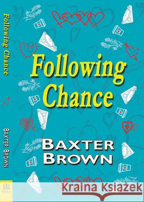 Following Chance Baxter Brown 9781642471625 Bella Books