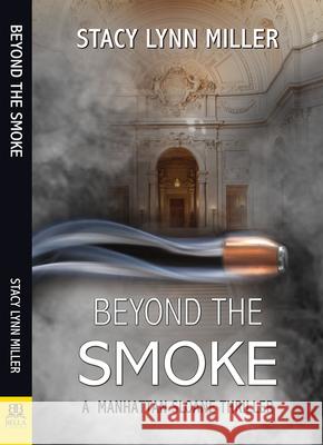 Beyond the Smoke Stacy Lynn Miller 9781642472370 Bella Books