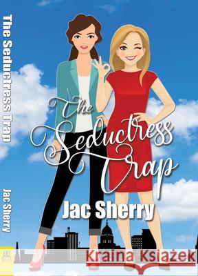 The Seductress Trap Jac Sherry 9781642473360