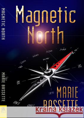 Magnetic North  9781642473940 Bella Books